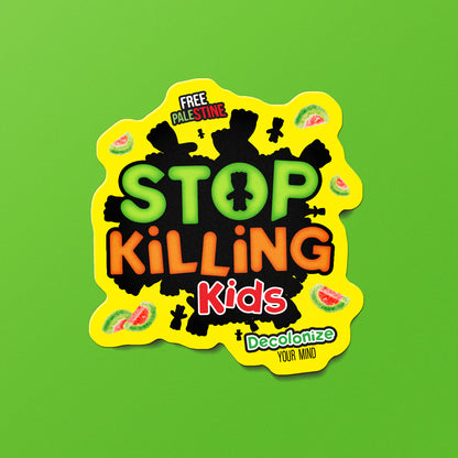 Stop Killing Kids Vinyl Fundraiser StickeR
