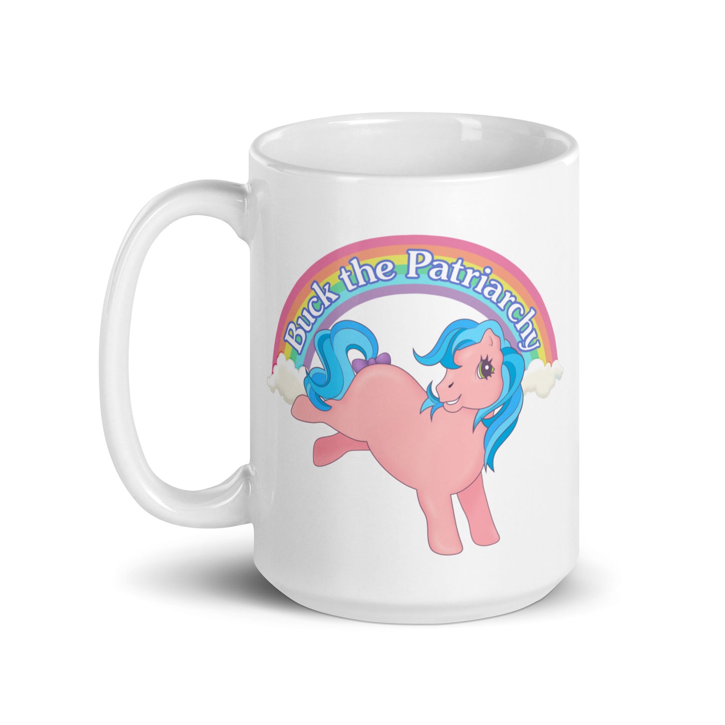 Buck The Patriarchy Feminist Pony Coffee Mug